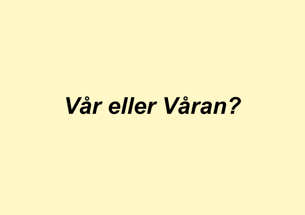 vår eller våran